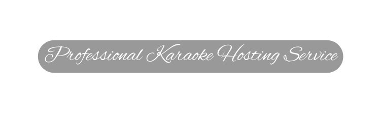 Professional Karaoke Hosting Service